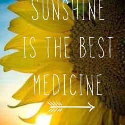 sunshine is the best medicine